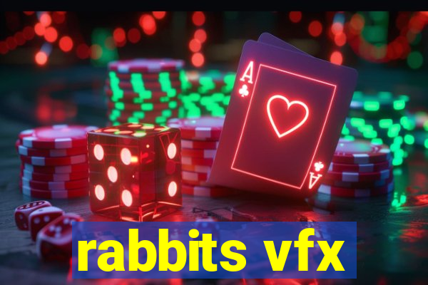 rabbits vfx